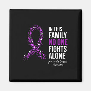 In This Family No One Fights Alone Pancreatic Canc Magnet