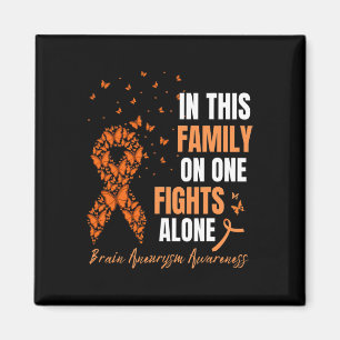 In This Family No Ones Fight Alone Brain Aneurysm  Magnet
