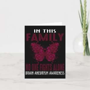 In This Family Nobody Fight Alone Brain Aneurysm A Card