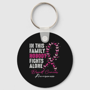 In This Family Nobody Fight Alone Breast Cancer Aw Key Ring