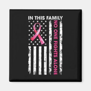 In This Family Nobody Fight Alone Breast Cancer Aw Magnet