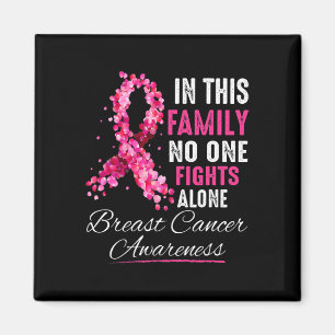 In This Family Nobody Fight Alone Breast Cancer Aw Magnet