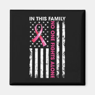 In This Family Nobody Fight Alone Breast Cancer Aw Magnet