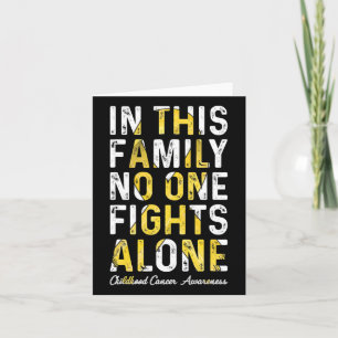 In This Family Nobody Fight Alone Childhood Cancer Card
