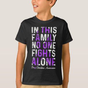 In This Family Nobody Fight Alone Drug Overdose Aw T-Shirt