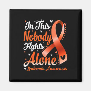In This Family Nobody Fight Alone Leukemia Awarene Magnet