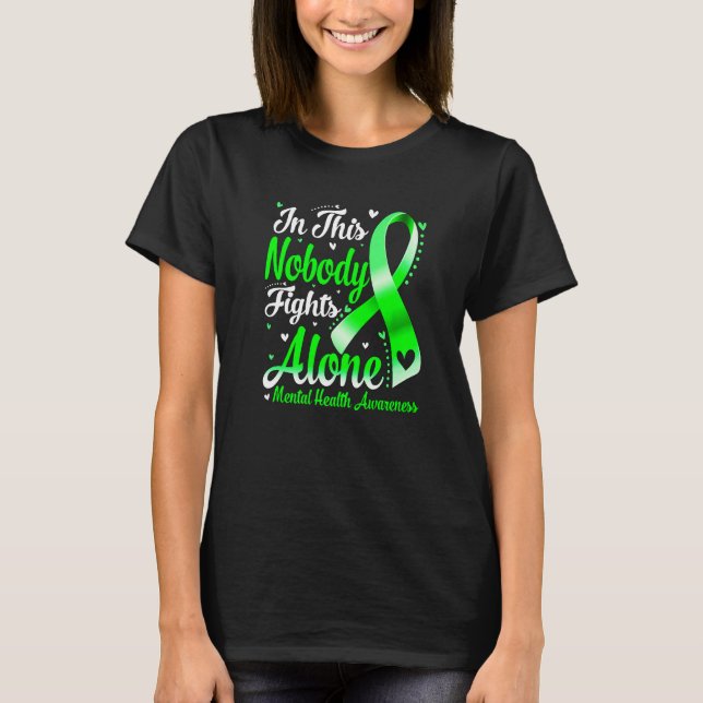 In This Family Nobody Fight Alone Mental Health Aw T-Shirt (Front)
