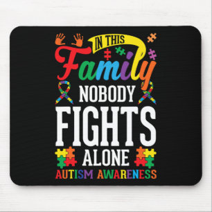 In This Family Nobody Fights Alone Autism Awarenes Mouse Pad