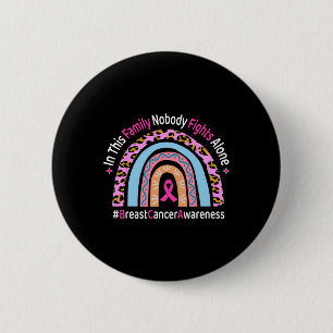 In This Family Nobody Fights Alone Breast Cancer A 6 Cm Round Badge