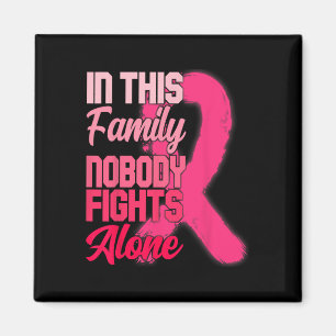 In This Family Nobody Fights Alone Breast Cancer A Magnet