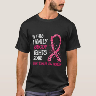 In This Family Nobody Fights Alone Breast Cancer T-Shirt