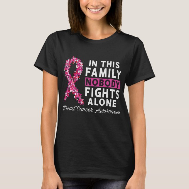 In This Family Nobody Fights Alone Breast Cancer T-Shirt (Front)