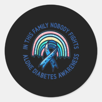 In This Family Nobody Fights Alone Diabetes Classic Round Sticker