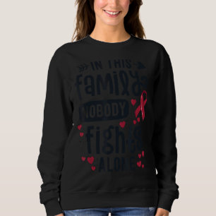 In This Family Nobody Fights Alone Hemangioma Awar Sweatshirt