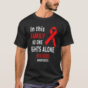 In This Family Nobody Fights Alone Hiv Aids Awaren T-Shirt