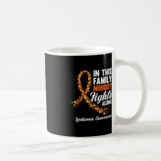 In This Family Nobody Fights Alone Leukaemia Cance Coffee Mug
