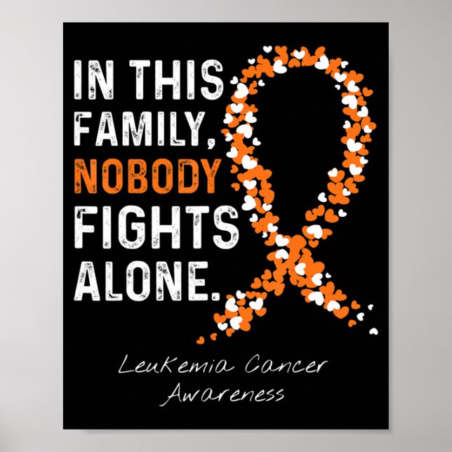 In This Family Nobody Fights Alone Leukaemia Cance Poster (Front)