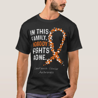 In This Family Nobody Fights Alone Leukaemia Cance T-Shirt