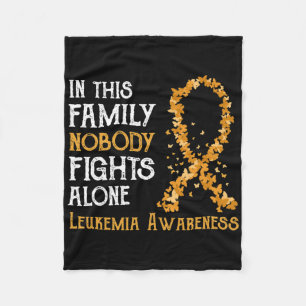 In This Family Nobody Fights Alone Leukaemia Fleece Blanket