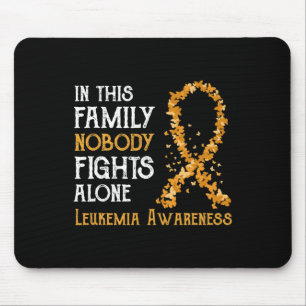 In This Family Nobody Fights Alone Leukaemia Mouse Pad