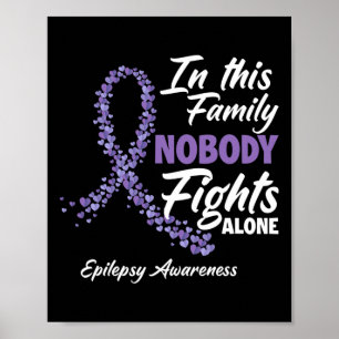 In This Family Nobody Fights Alone Purple Epilepsy Poster
