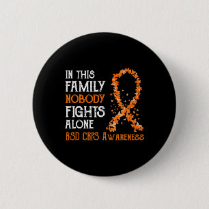In This Family Nobody Fights Alone Rsd Crps 6 Cm Round Badge