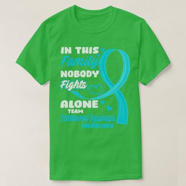 In This Family Nobody Fights Alone Team Ectodermal T-Shirt (Design Front)