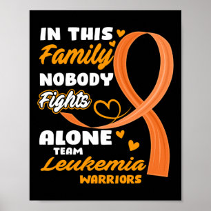 In This Family Nobody Fights Alone Team Leukaemia  Poster