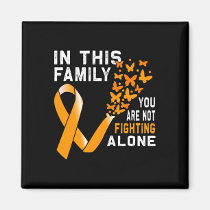 In this Family not Fighting Orange Ribbon Leukaemi Magnet