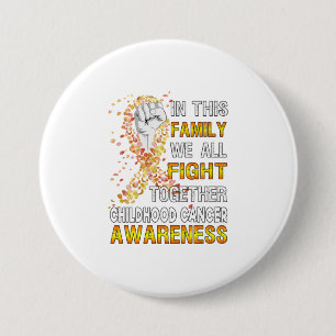 In This Family We All Fight Childhood Cancer 7.5 Cm Round Badge