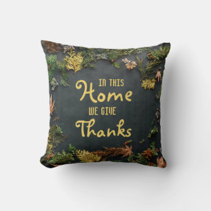 In This Home We Give Thanks Cushion