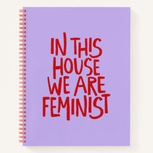 In This House We Are Feminist Bold Typography Notebook