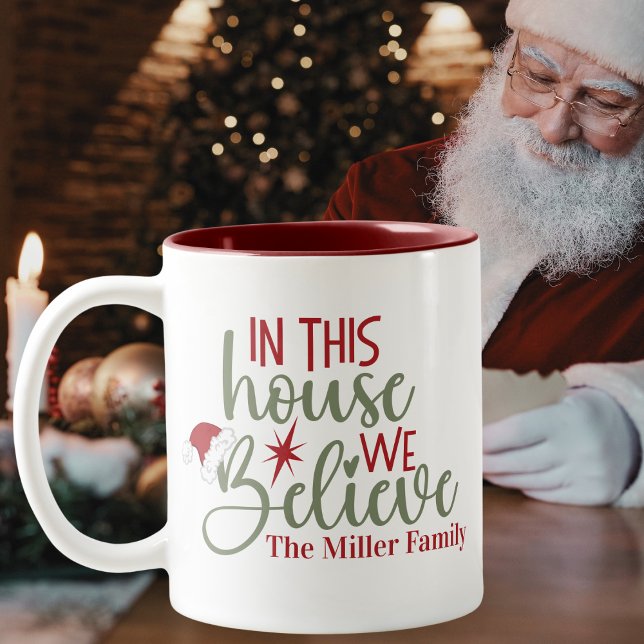 In This House We Believe Custom Christmas Two-Tone Coffee Mug (In This House We Believe Custom Christmas Two-Tone Coffee Mug - Add your name or special text.)