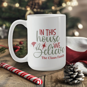 In This House We Believe Cute Custom Christmas Coffee Mug