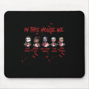 In This House We Love Family Dream Big Love Friday Mouse Pad