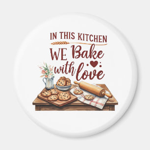 In This Kitchen We Bake With Love – Cookies Magnet
