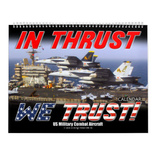 IN THRUST WE TRUST! - US Military Combat Aircraft Calendar