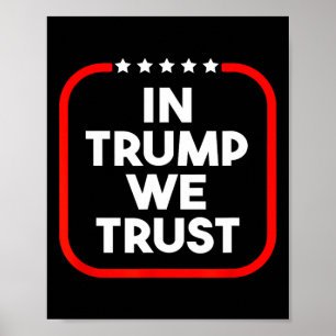 In Trump We Trust Pro-trump Conservative Patriotic Poster