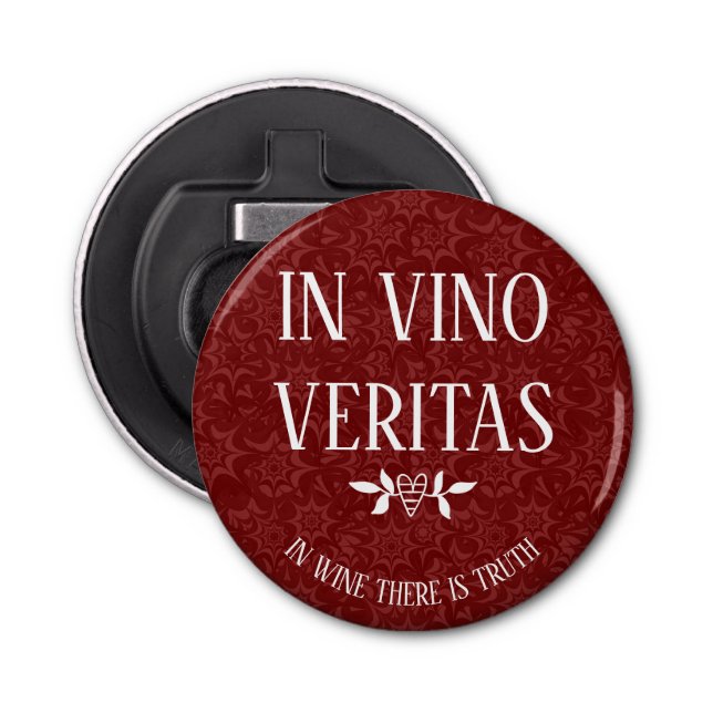 IN VINO VERITAS 'In Wine There is Truth" Bottle Opener (Front)