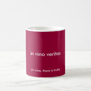 in vino veritas    , (in wine, there is truth) coffee mug