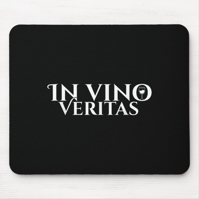 In Vino Veritas _ Latin _ Ancient Rome _ Wine Love Mouse Pad (Front)