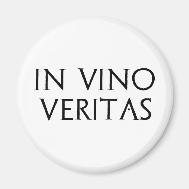 In Vino Veritas Magnet (Front)