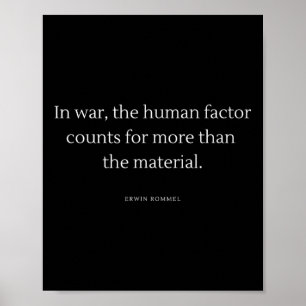 In War, The Human Factor Counts For More. Erwin Ro Poster