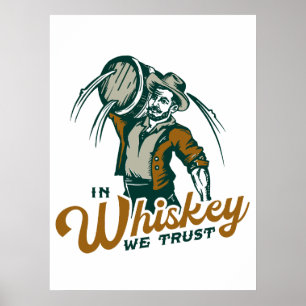 "In Whiskey We Trust" Funny Vintage Whisky Bar Art Poster