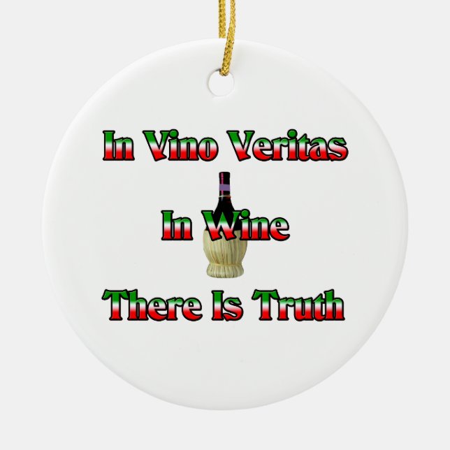 In Wine There Is Truth Ceramic Tree Decoration (Front)