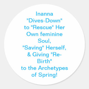 Inanna Goddess Archetype Hankamer Artjunkhaus Love Classic Round Sticker