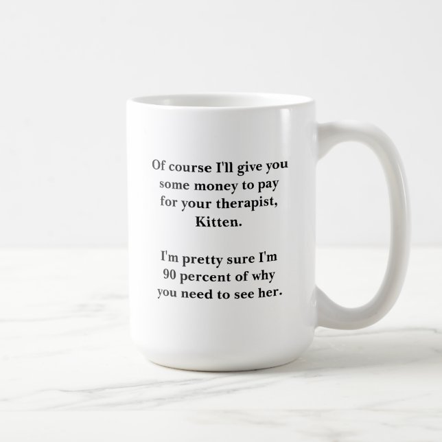 Inappropriate Dad Therapist mug (large) (Right)