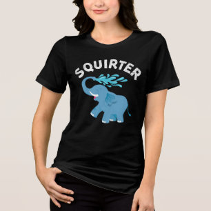 Inappropriate Funny Squirter Embarrassing For Wome Tri-Blend Shirt