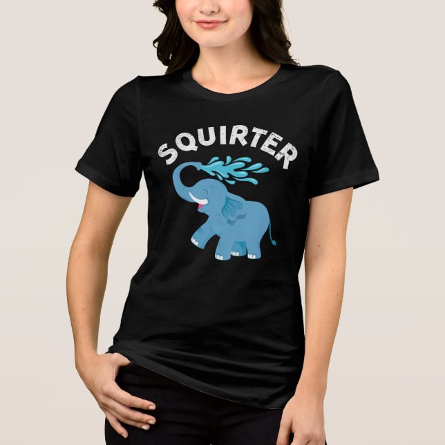 Inappropriate Funny Squirter Embarrassing For Wome Tri-Blend Shirt (Front)