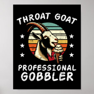 Inappropriate Goat Professional Gobbler Humour Jok Poster